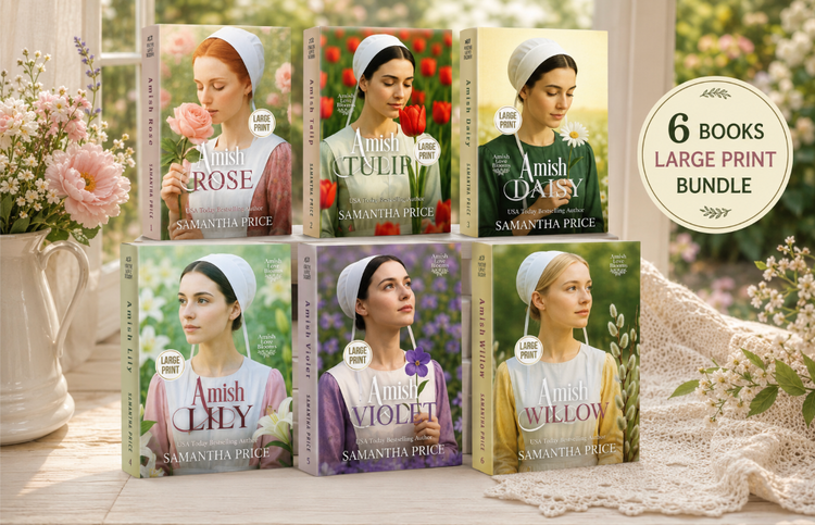 Six large-print Amish romance novels by Samantha Price are displayed in a garden-style setting with flowers and a lace cloth. A circular badge on the right reads '6 BOOKS LARGE PRINT BUNDLE.