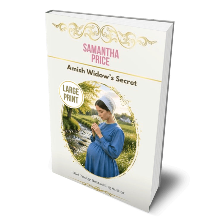 A large paperback book cover for 'Amish Widow's Secret' by Samantha Price, shown at a three-quarter angle on a white background. The cover is predominantly white with elegant gold scrollwork, pink and black text, and a circular illustration of a woman in a blue dress praying by a stream.