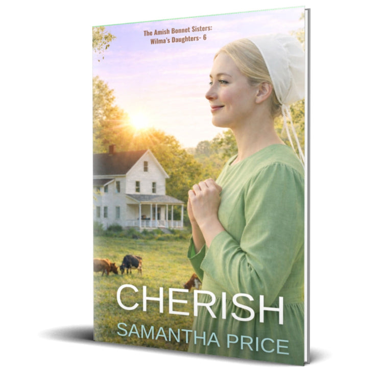 Cover of Cherish by Samantha Price, Book 6 in The Amish Bonnet Sisters: Wilma's Daughters. An Amish woman in a green dress stands in a pasture.