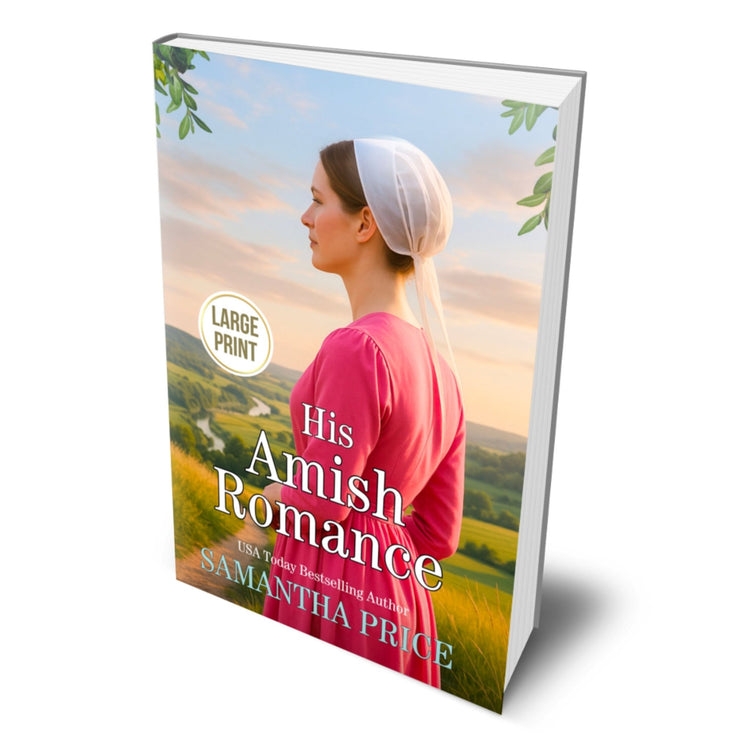 His Amish Romance (LARGE PRINT PAPERBACK) - samanthapriceshop
