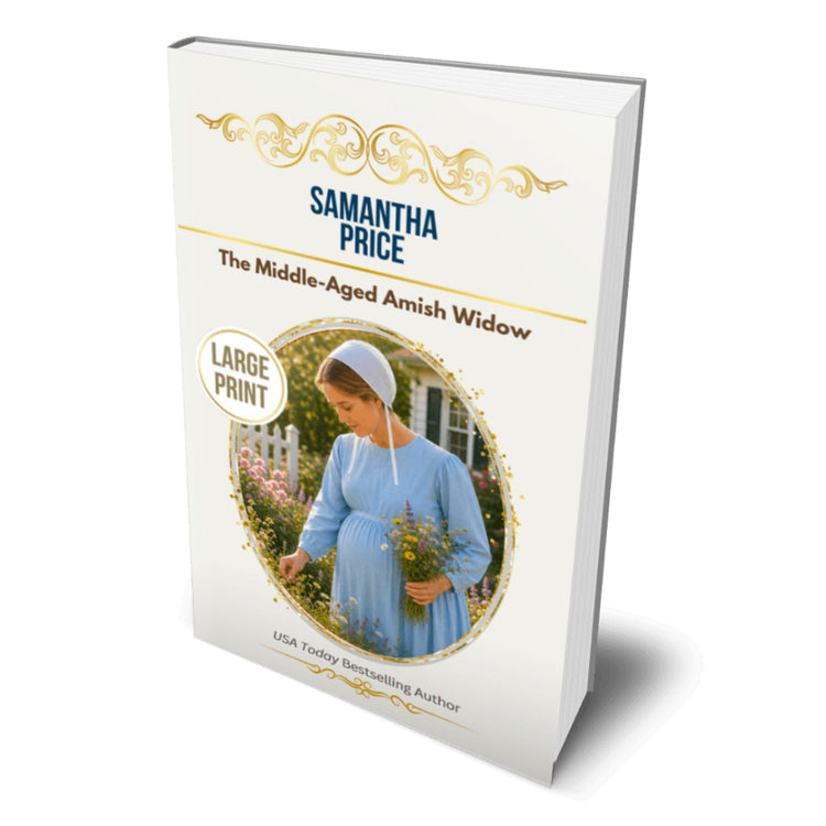 A large print paperback book titled 'The Middle-Aged Amish Widow' by Samantha Price, featuring a white cover with gold decorative flourishes and an oval photo of a woman in a blue dress.