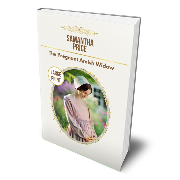 The Pregnant Amish Widow (LARGE PRINT PAPERBACK) - samanthapriceshop