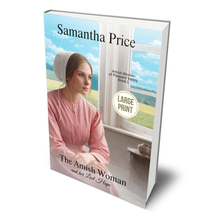 Book cover of 'The Amish Woman and her Last Hope' by Samantha Price with a woman in an Amish outfit.