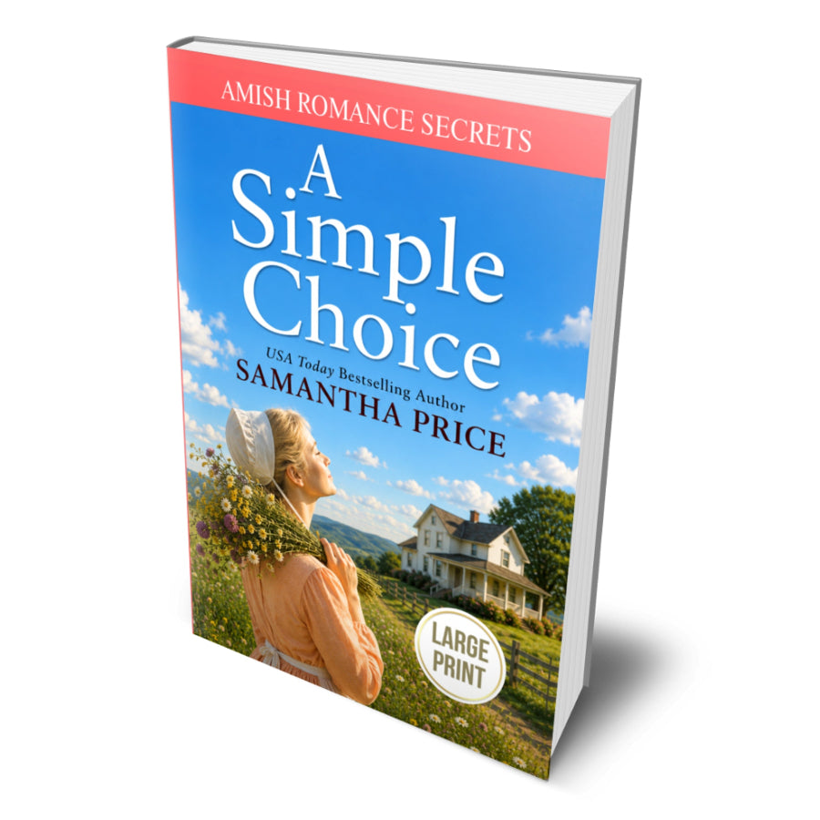 A 3D book mockup of 'A Simple Choice' by Samantha Price, featuring a blue sky and white clouds on the cover, with a woman in a peach dress and a white house in the background. The top banner is coral pink with white text reading 'AMISH ROMANCE SECRETS'.