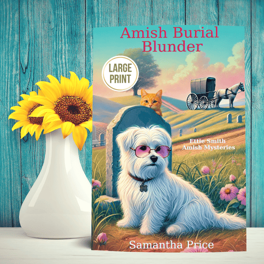Amish Burial Blunder (LARGE PRINT PAPERBACK) - samanthapriceshop