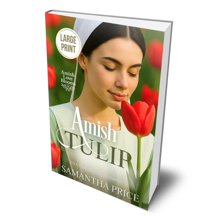 Amish Tulip (LARGE PRINT PAPERBACK) - samanthapriceshop