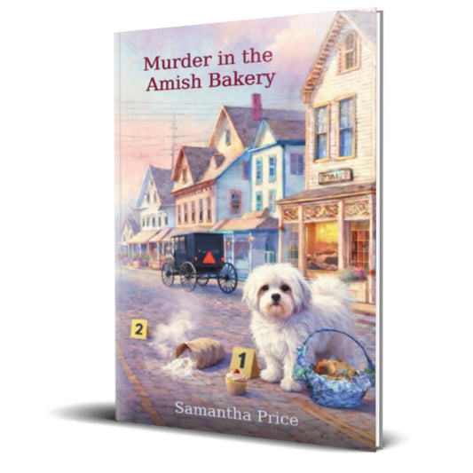 Book cover of 'Murder in the Amish Bakery' by Samantha Price with a dog and bakery scene.