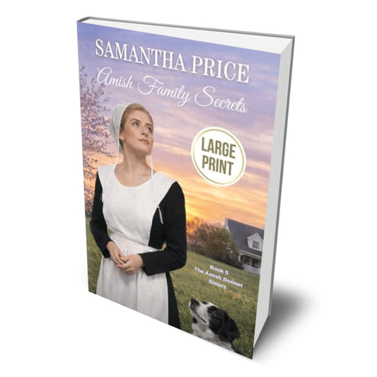 A 3D book mockup of 'Amish Family Secrets' by Samantha Price, showing the front cover with a photo of an Amish woman, a dog, and a sunset, alongside a 'Large Print' badge.