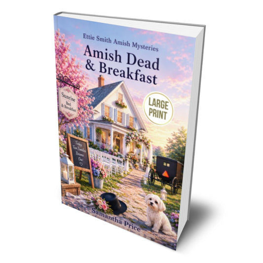 Book titled 'Amish Dead & Breakfast' by Samantha Price with a scenic cover featuring a house and dog.