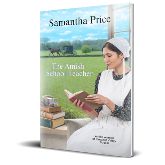 Book cover of 'The Amish School Teacher' by Samantha Price with a woman in an Amish outfit reading a book.