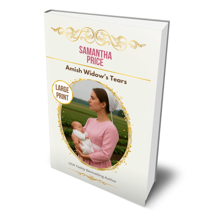 Book cover of 'Amish Widow's Tears' by Samantha Price with a woman holding a baby in a field.