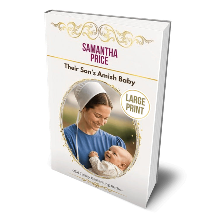 A large print book cover mockup for 'Their Son's Amish Baby' by Samantha Price, featuring a white cover with gold decorative flourishes, a photo of an Amish woman in a bonnet holding a baby, and a 'LARGE PRINT' badge.