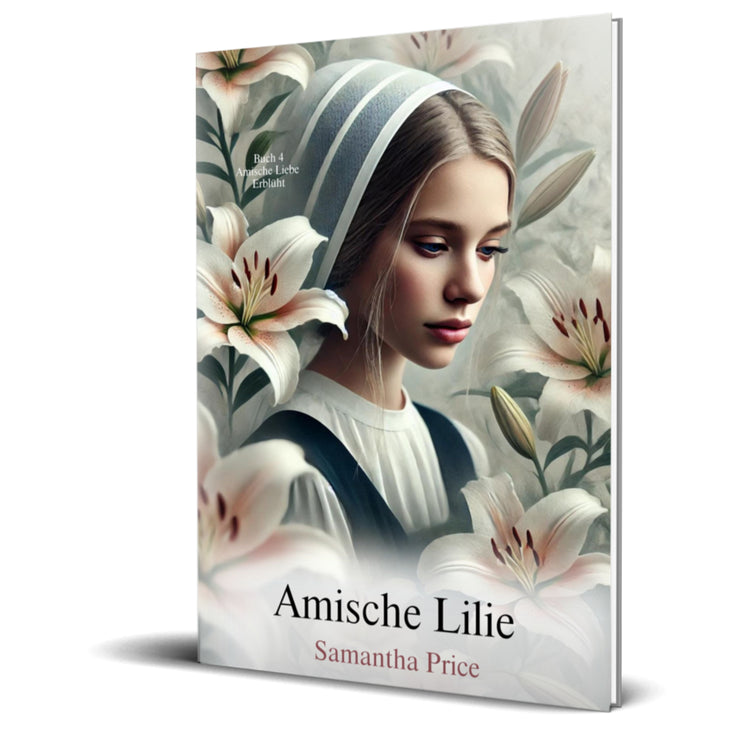 Amische Lilie (GERMAN EDITION PAPERBACK)