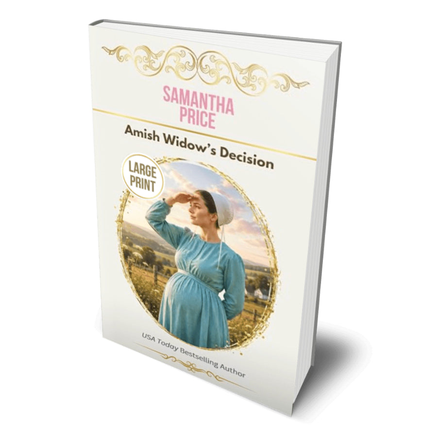 A large print paperback book titled 'Amish Widow's Decision' by Samantha Price, shown at a three-quarter angle on a white background with a soft shadow.