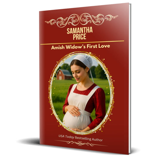 Book cover of 'Amish Widow's First Love' by Samantha Price with a woman in traditional Amish clothing on a red background.