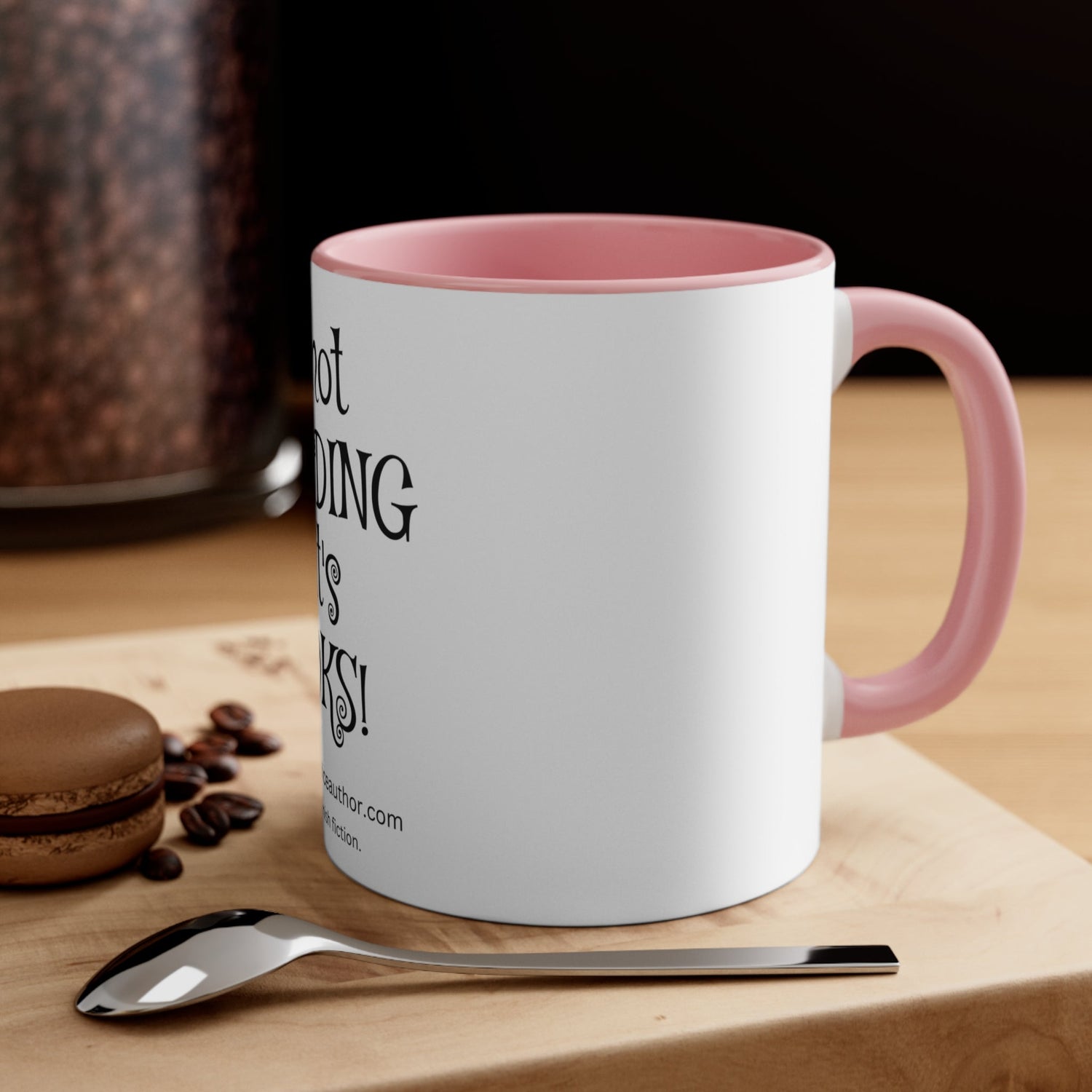 Funny Quote Coffee Mug - samanthapriceshop