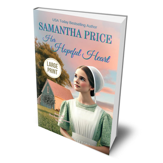 Her Hopeful Heart (LARGE PRINT PAPERBACK) - samanthapriceshop