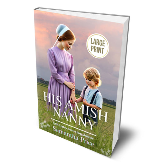 His Amish Nanny (LARGE PRINT PAPERBACK) - samanthapriceshop