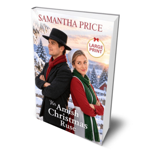 A large printed book cover mockup for 'The Amish Christmas Ruse' by Samantha Price, showing a snowy winter scene with two people standing back-to-back. The book is presented at an angle on a white background with a soft shadow.