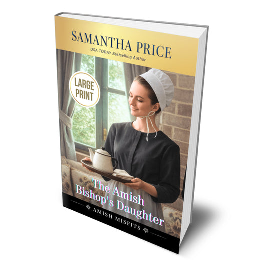 Amish Bishop's Daughter (LARGE PRINT PAPERBACK)