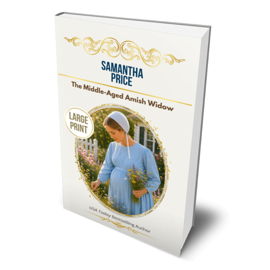 A large print paperback book titled 'The Middle-Aged Amish Widow' by Samantha Price, featuring a white cover with gold decorative flourishes and an oval photo of a woman in a blue dress.