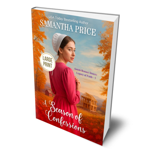 Book cover of 'A Season of Confessions' by Samantha Price with a woman in a red dress and bonnet on a background of trees and a house.