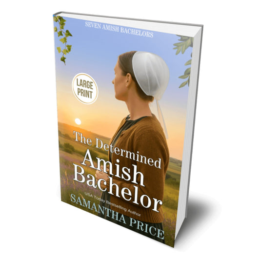 The Determined Amish Bachelor (LARGE PRINT PAPERBACK) - samanthapriceshop