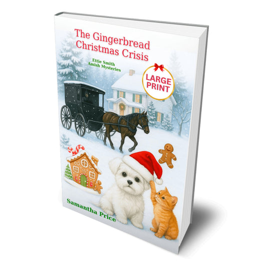 The Gingerbread Christmas Crisis (LARGE PRINT PAPERBACK) - samanthapriceshop
